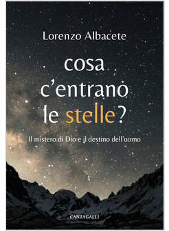 COSA C'ENTRANO LE STELLE