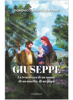 GIUSEPPE LA TENEREZZA DI UN UOMO, DI UN MARITO, DI UN PAPA'