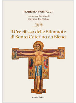 IL CROCIFISSO DELLE STIMMATE DI SANTA CATERINA DA SIENA 