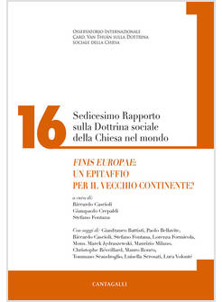 SEDICESIMO RAPPORTO SULLA DOTTRINA SOCIALE DELLA CHIESA