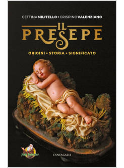 IL PRESEPE ORIGINE STORIA SIGNIFICATO