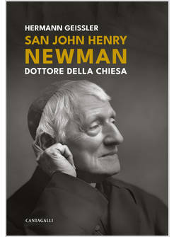 SAN JOHN HENRY NEWMAN DOTTORE DELLA CHIESA