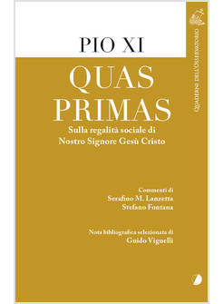 QUAS PRIMAS SULLA REGALITA' SOCIALE DI NOSTRO SIGNORE GESU' CRISTO