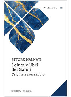 I CINQUE LIBRI DEI SALMI ORIGINE E MESSAGGIO