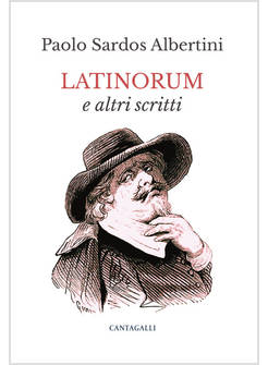 LATINORUM E ALTRI SCRITTI