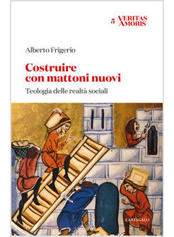 COSTRUIRE CON MATTONI NUOVI TEOLOGIA DELLE REALTA'