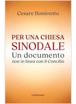 PER UNA CHIESA SINODALE UN DOCUMENTO NON IN LINEA CON IL CONCILIO