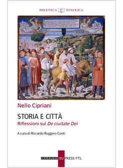 STORIA E CITTA'. RIFLESSIONI SUL &laquo;DE CIUITATE DEI&raquo;