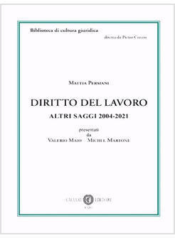 DIRITTO DEL LAVORO ALTRI SAGGI 2004-2021