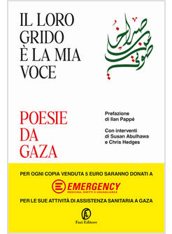 IL LORO GRIDO E' LA MIA VOCE POESIE DA GAZA