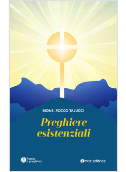 PREGHIERE ESISTENZIALI