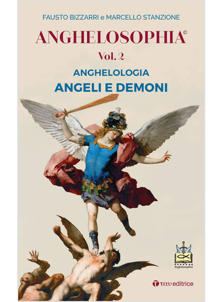 ANGHELOSOPHIA VOL. 2: ANGHELOLOGIA ANGELI E DEMONI