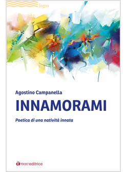 INNAMORAMI POETICA DI UNA NATIVITA' INNATA