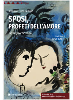 SPOSI PROFETI DELL'AMORE DIO SI SPECCHIA IN NOI