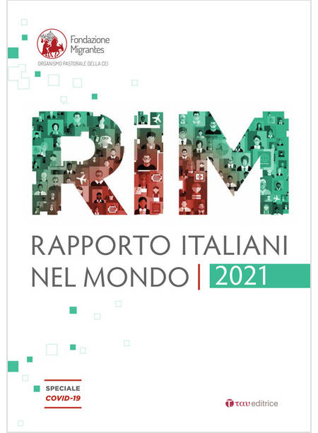 RAPPORTO ITALIANI NEL MONDO 2021 SPECIALE COVID-19