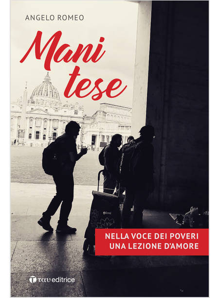 MANI TESE NELLA VOCE DEI POVERI UNA LEZIONE D'AMORE