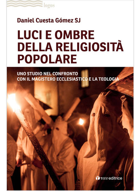 LUCI E OMBRE DELLA RELIGIOSITA' POPOLARE. UNO STUDIO