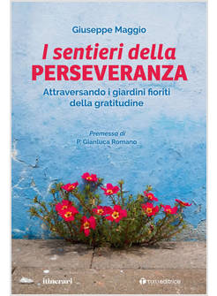I SENTIERI DELLA PERSEVERANZA