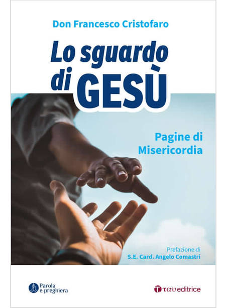 LO SGUARDO DI GESU' PAGINE DI MISERICORDIA