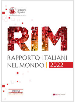 RAPPORTO ITALIANI NEL MONDO 2022. SPECIALE RAPPRESENTANZA