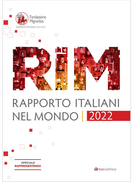 RAPPORTO ITALIANI NEL MONDO 2022. SPECIALE RAPPRESENTANZA