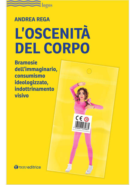 L'OSCENITA' DEL CORPO