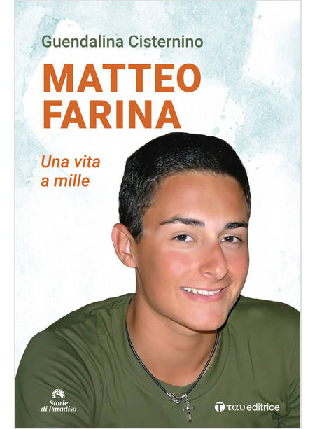 MATTEO FARINA UNA VITA A MILLE