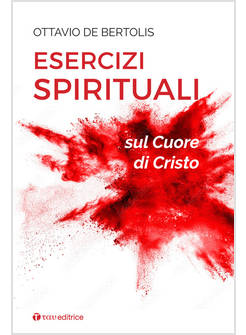 ESERCIZI SPIRITUALI SUL CUORE DI CRISTO