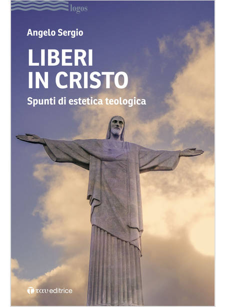 LIBERI IN CRISTO SPUNTI DI ESTETICA TEOLOGICA