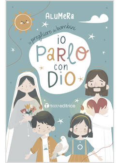 IO PARLO CON DIO LE PREGHIERE DEI BAMBINI