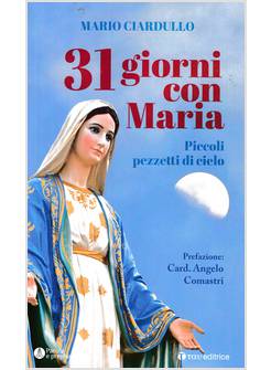 31 GIORNI CON MARIA PICCOLI PEZZETTI DI CIELO