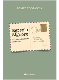 EGREGIO SIGNORE 20 RACCOMANDATE SPIRITUALI