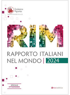RAPPORTO ITALIANI NEL MONDO 2024 SPECIALE CITTADINAZNA