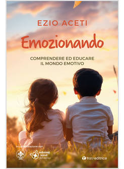 EMOZIONANDO COMPRENDERE ED EDUCARE IL MONDO EMOTIVO