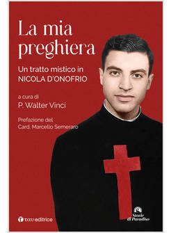 LA MIA PREGHIERA UN TRATTO MISTICO IN NICOLA D'ONOFRIO