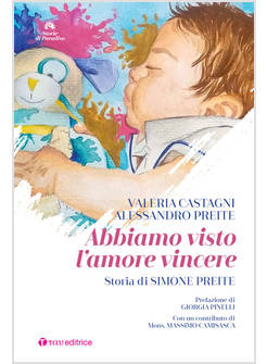 ABBIAMO VISTO L'AMORE VINCERE STORIA DI SIMONE PREITE