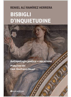 BISBIGLI D'INQUIETUDINE ANTROPOLOGIA POETICA E VOCAZIONE