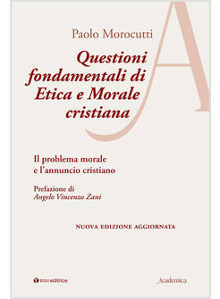 QUESTIONI FONDAMENTALI DI ETICA E MORALE CRISTIANA