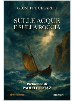 SULLE ACQUE E SULLA ROCCIA