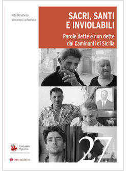 SACRI, SANTI E INVIOLABILI. PAROLE DETTE E NON DETTE DAI CAMINANTI DI SICILIA