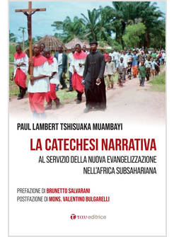 LA CATECHESI NARRATIVA AL SERVIZIO DELLA NUOVA EVANGELIZZAZIONE 