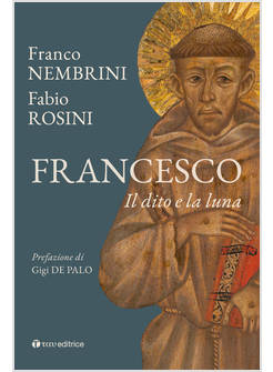 FRANCESCO. IL DITO E LA LUNA
