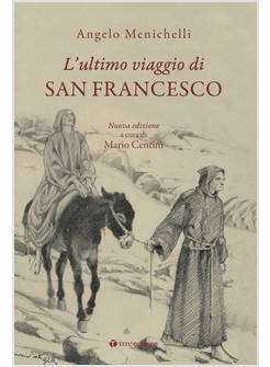 L'ULTIMO VIAGGIO DI SAN FRANCESCO