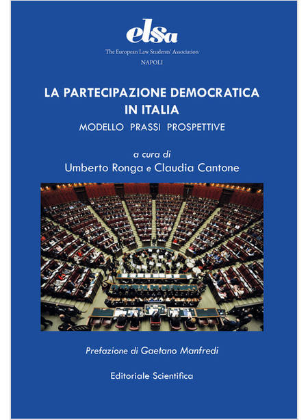 PARTECIPAZIONE DEMOCRATICA IN ITALIA. MODELLO PRASSI PROSPETTIVE (LA)