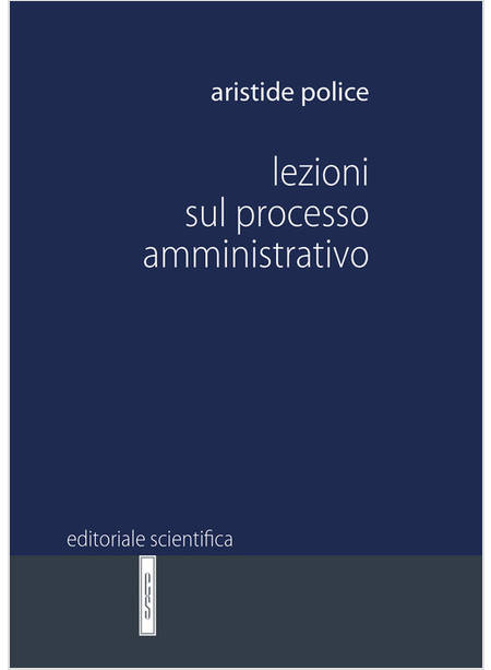 LEZIONI SUL PROCESSO AMMINISTRATIVO