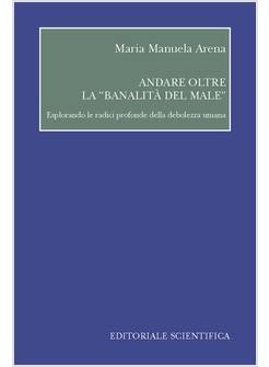 ANDARE OLTRE LA BANALITA' DEL MALE