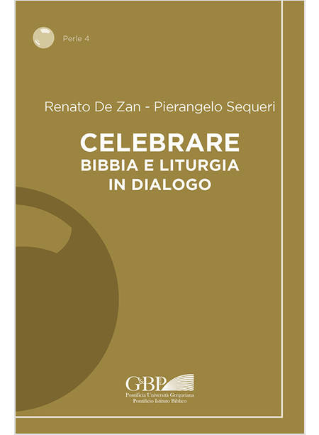 CELEBRARE BIBBIA E LITURGIA IN DIALOGO