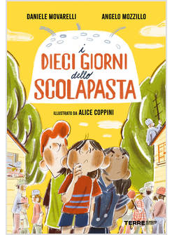 I DIECI GIORNI DELLO SCOLAPASTA