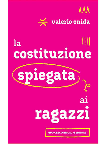 LA COSTITUZIONE SPIEGATA AI RAGAZZI 