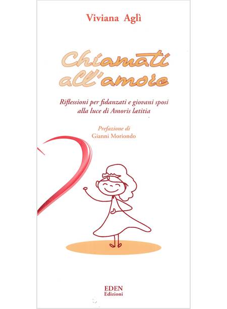 Chiamati all'amore: un libro di riflessioni per giovani sposi e fidanzati